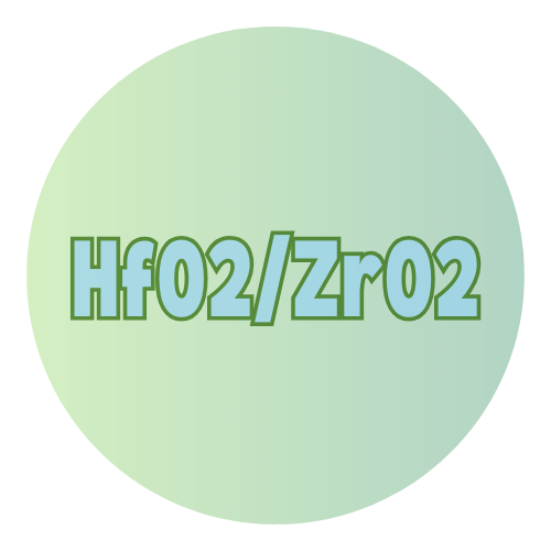 HfO2/ZrO2 Hafnium Zirconium Oxide